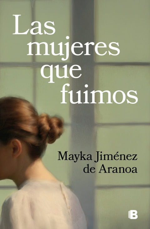  Las mujeres que fuimos 