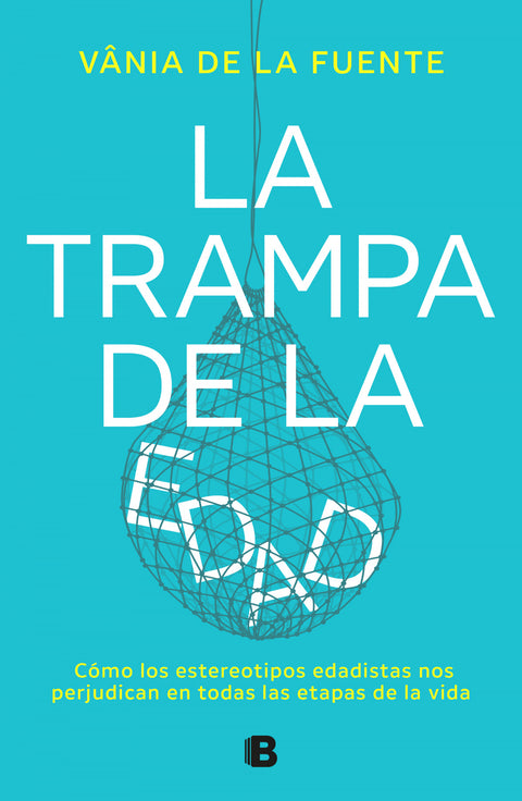  LA TRAMPA DE LA EDAD 