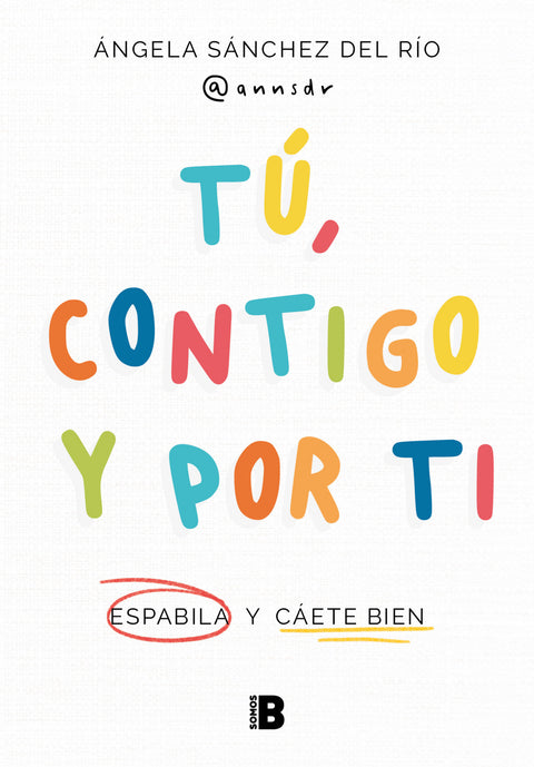  Tú, contigo y por ti 