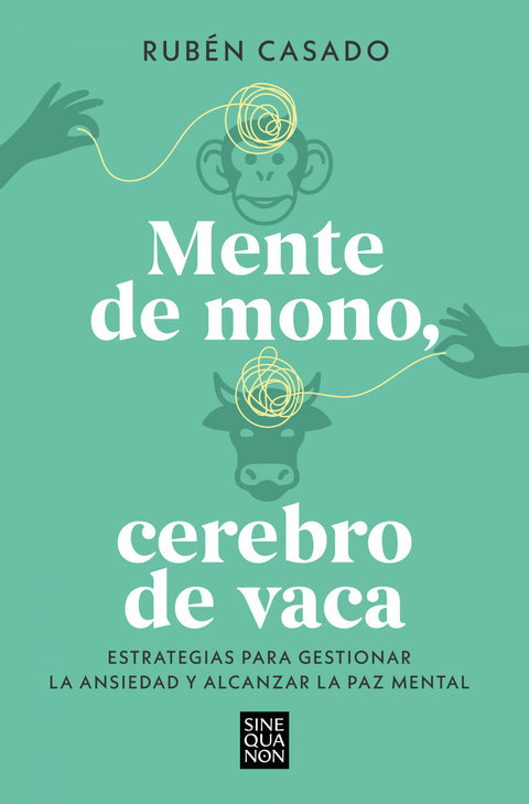  MENTE DE MONO, CEREBRO DE VACA 