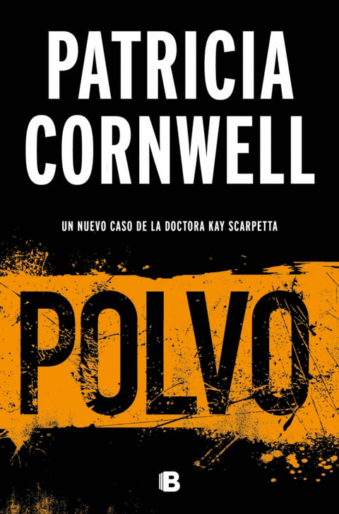 Polvo (Doctora Kay Scarpetta 21) 