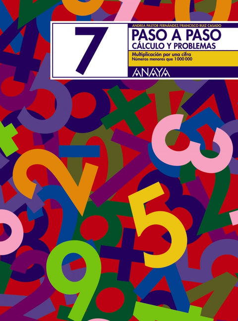  PASO A PASO 7:MULTIPLICACION POR UNA CIFRA 