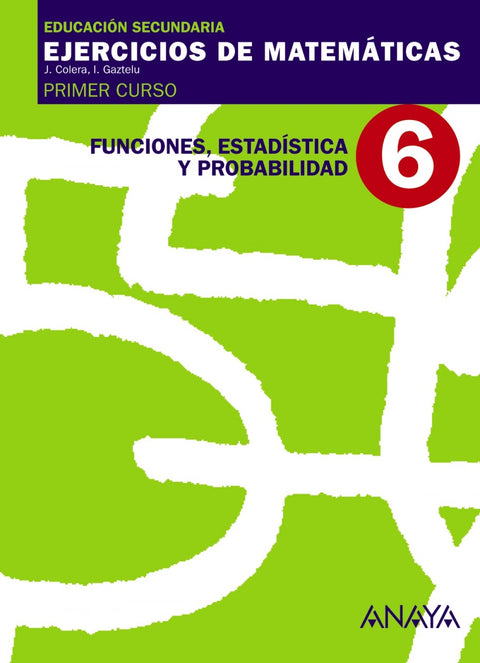  EJERCICIOS MATEMATICAS 6-1ºESO.(FUNCIONES,ESTADISTICAS 