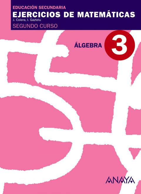  EJERCICIOS MATEMATICAS 3-2ºESO.(ALGEBRA) 