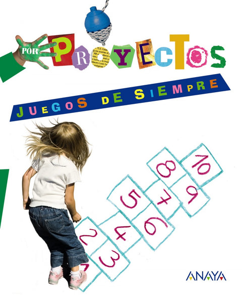  PROYECTOS.JUEGOS DE SIEMPRE (3 AÑOS) 