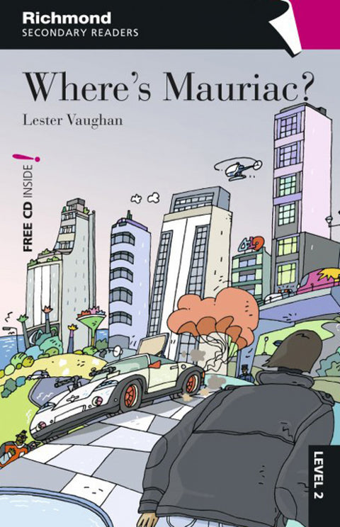  Richmond secondary readers where's mauriac? level 2 