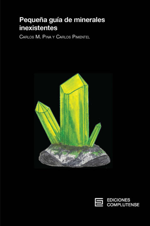  PEQUEÑA GUÍA DE MINERALES INEXISTENTES 