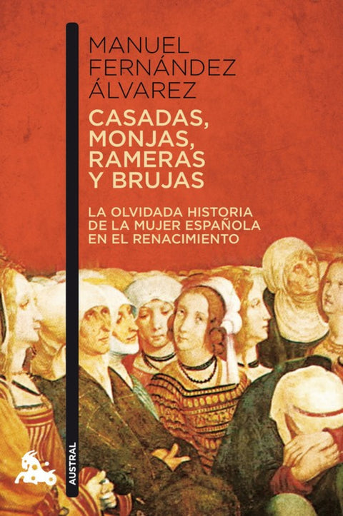  Casadas, monjas, rameras y brujas 