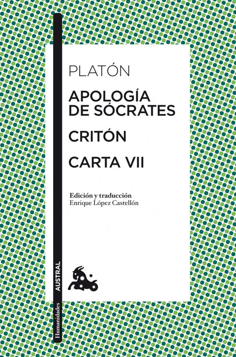  Apología de Sócrates / Critón / Carta VII 