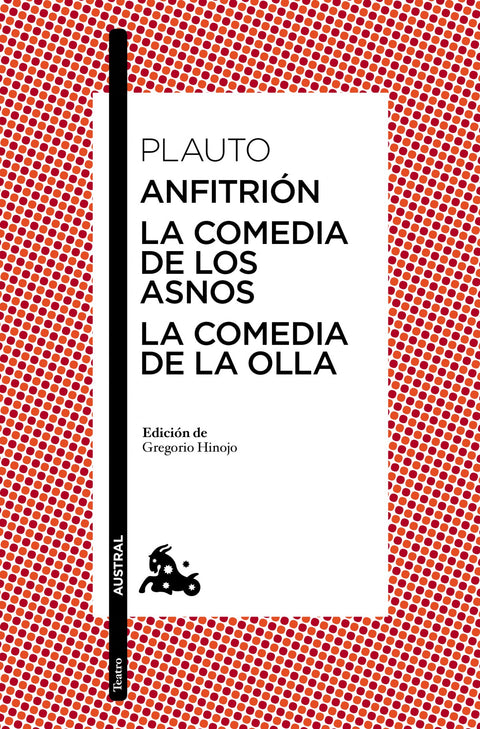  Anfitrión/La comedia de los asnos/La comedia de la olla 