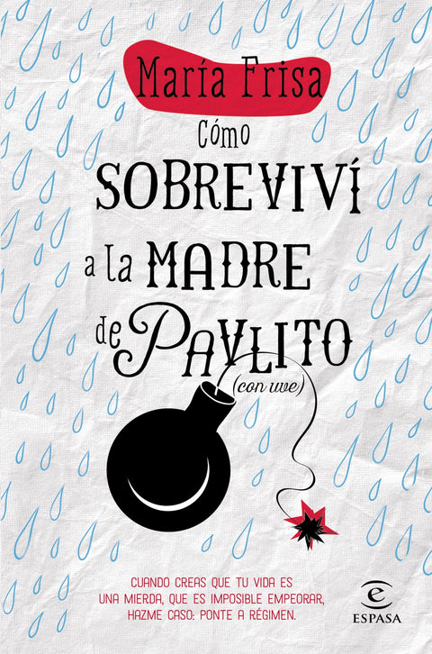  Cómo sobreviví a la madre de Pavlito 