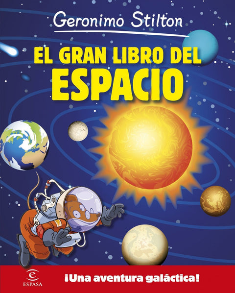  El gran libro del espacio de Geronimo Stilton 