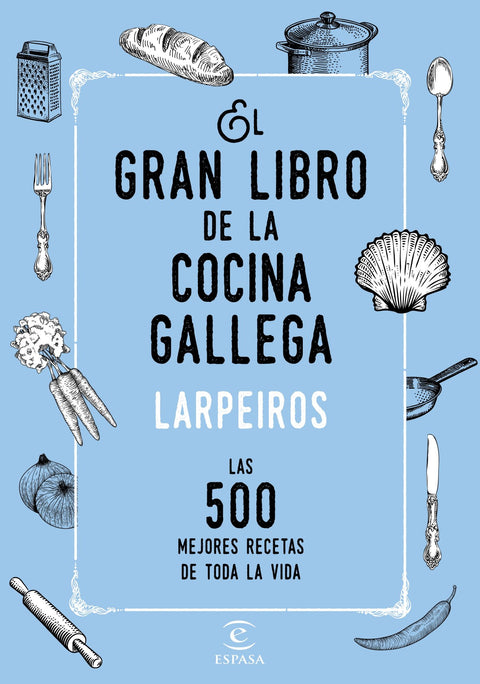  EL GRAN LIBRO DE LA COCINA GALLEGA 