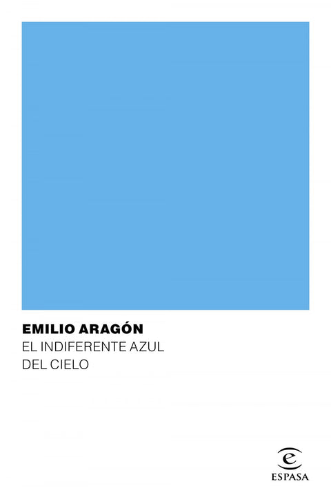  BAJO EL INDIFERENTE AZUL DEL CIELO 