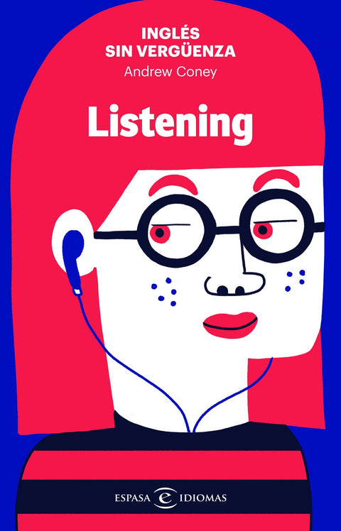  INGLÉS SIN VERGUENZA: LISTENING 