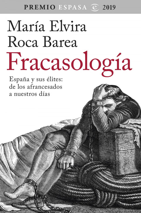  Fracasologia: españa y sus elites 