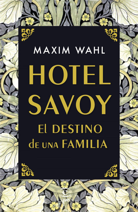  Hotel Savoy. El destino de una familia 