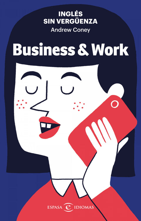  Inglés sin vergüenza: Business 
