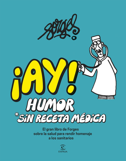  ¡AY! Humor sin receta médica 