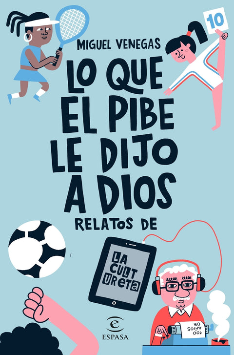  Lo que el Pibe le dijo a Dios 