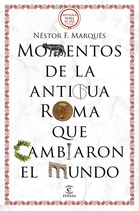  50 MOMENTOS DE LA ANTIGUA ROMA QUE CAMBIARON EL MU 