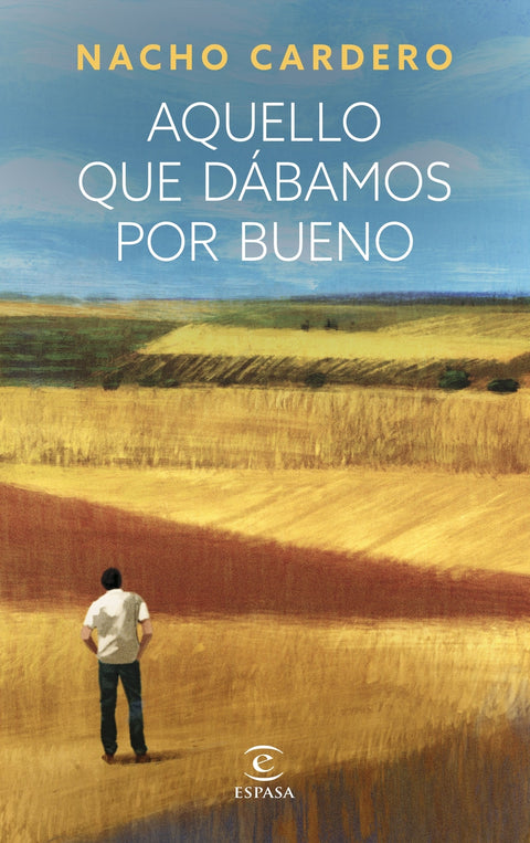 Aquello que dábamos por bueno 