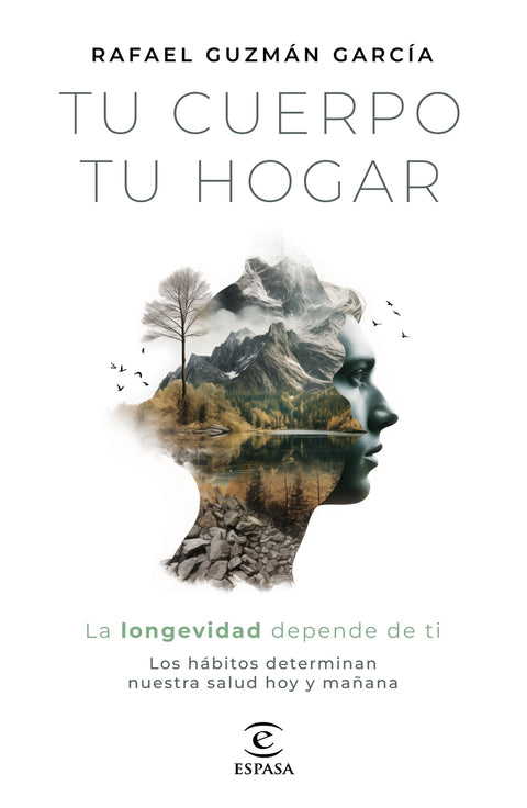  Tu cuerpo, tu hogar. La longevidad depende de ti 