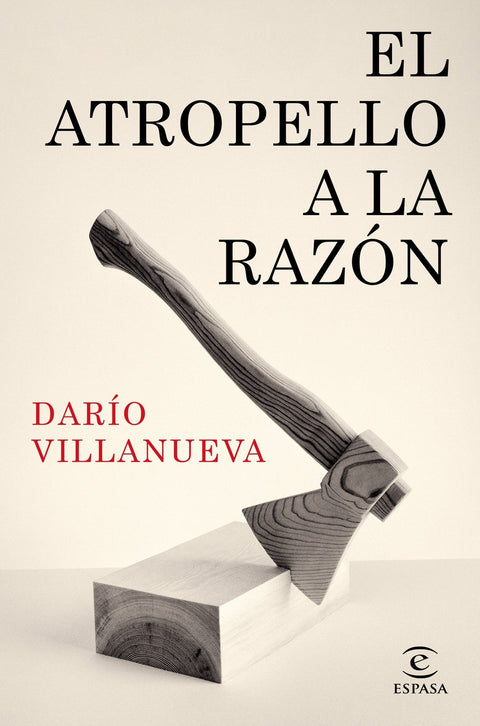  El atropello a la Razón 