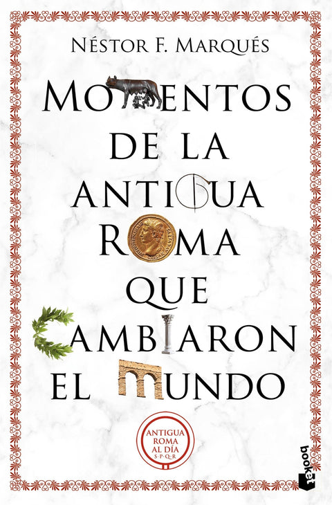  Momentos de la antigua Roma que cambiaron el mundo 