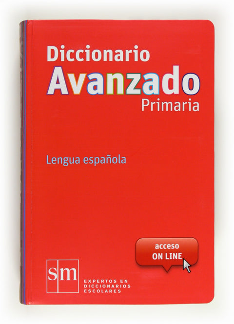  Diccionario Avanzado Primaria. Lengua española 