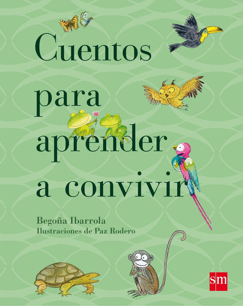  CUENTOS PARA APRENDER A CONVIVIR 