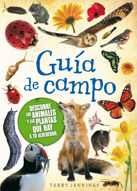  Guia de campo, descubre los animales y las plantas 