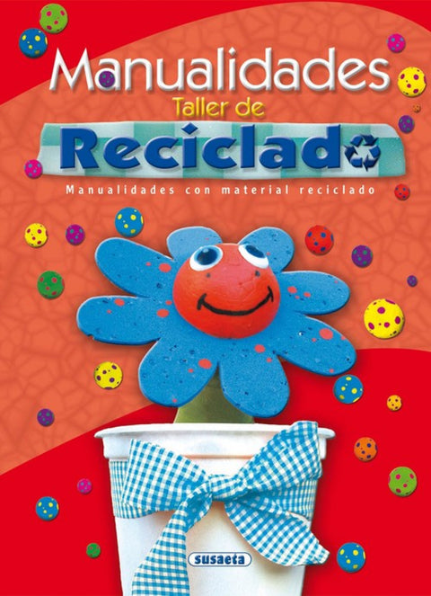  Manualidades. Taller de reciclado (Adivinanzas, chistes...) 