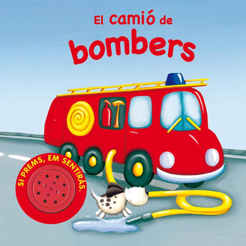  El camió de bombers (Vehicles sorollosos) 
