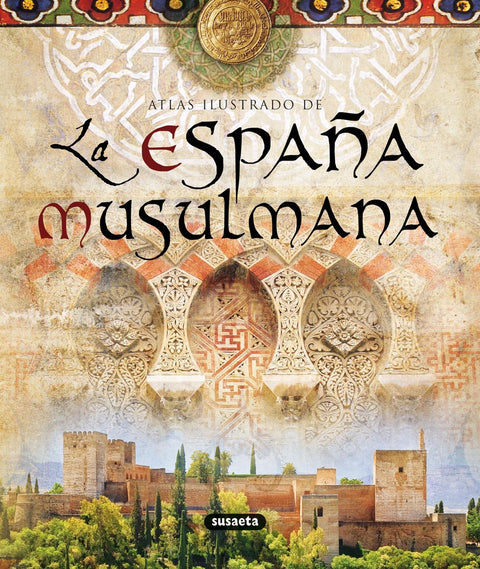  Atlas ilustrado de la España musulmana 