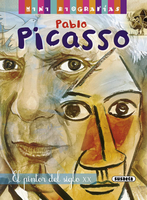  Pablo Picasso. El pintor del siglo XX 