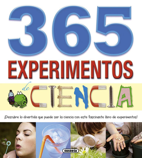  365 EXPERIMENTOS DE LA CIENCIA 