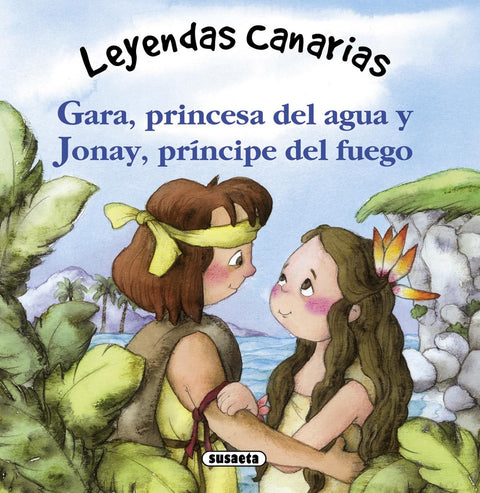  Gara, princesa del agua y Jonay, príncipe del fuego 