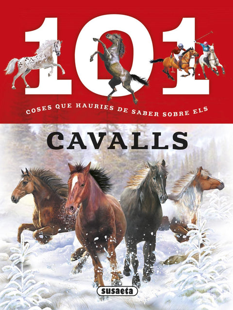  101 coses que hauries de saber sobre els cavalls 