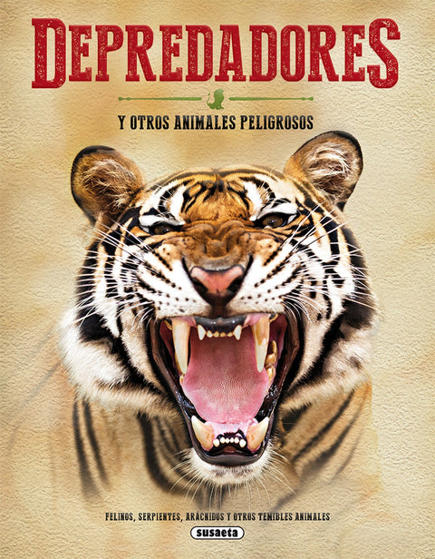  DEPREDADORES Y OTROS ANIMALES PELIGROSOS 