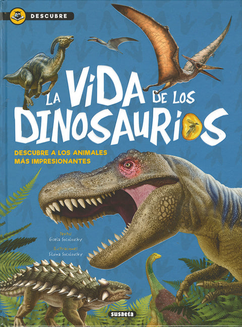  LA VIDA DE LOS DINOSAURIOS 