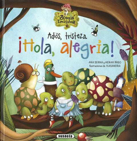  Adiós, tristeza. ¡Hola, alegría! 