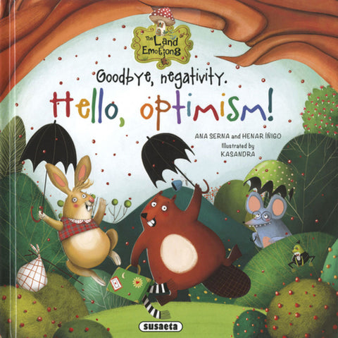  Goodbye, negativity. Hello, optimism! 