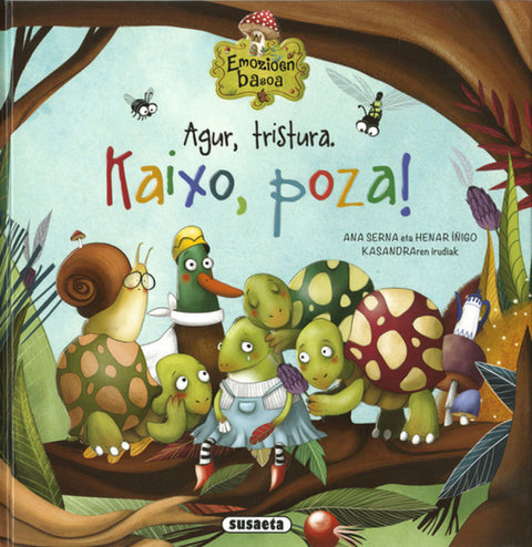  Agur, tristura. Kaixo, poza! 