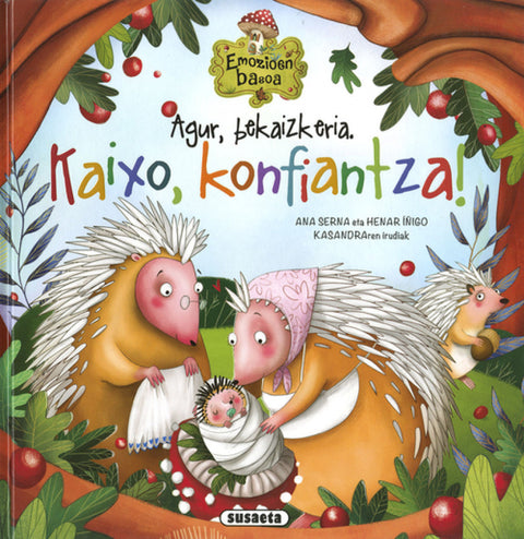  Agur, bekaizkeria. Kaixo, konfiantza! 