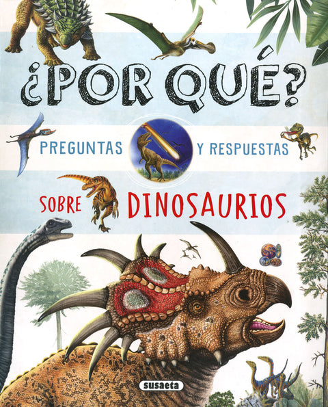 ¿Por qué? Preguntas y respuestas sobre dinosaurios 