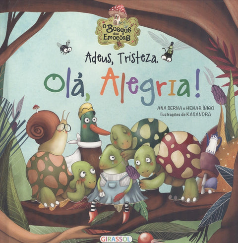  Adeus, tristeza. Olá, alegria 