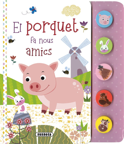  El porquet fa nous amics 