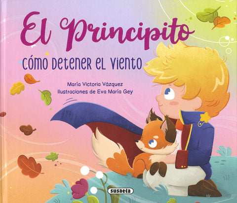  El Principito. Cómo detener el viento 