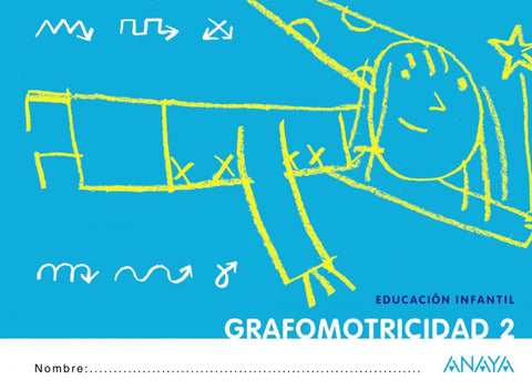 GRAFOMOTRICIDAD 2.(4 AÑOS).(!QUE IDEA!) 